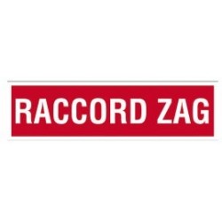 PLAQUE DE SIGNALISATION RACCORD ZAG