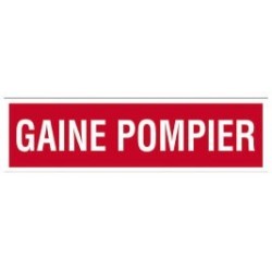 PLAQUE DE SIGNALISATION GAINE POMPIER