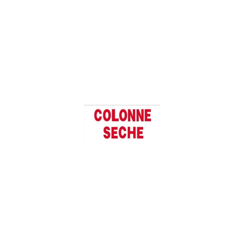 PLAQUE DE SIGNALISATION Colonne sèche